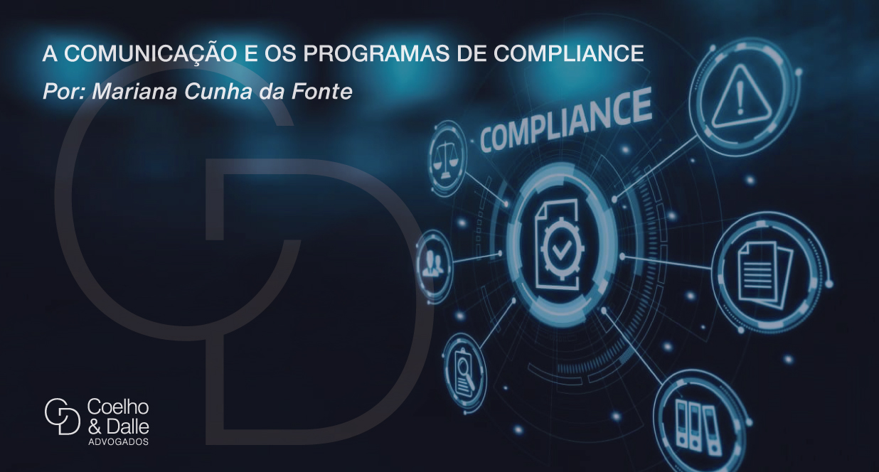 A Comunicação e os Programas De Compliance - Coelho & Dalle Advogados