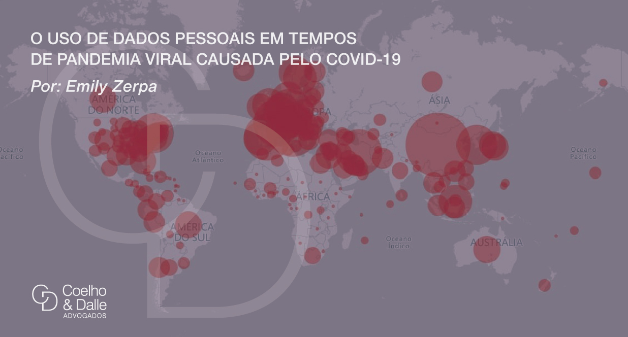 O uso de dados pessoais em tempos de pandemia viral causada pelo Covid-19 - Coelho e Dalle Advogados